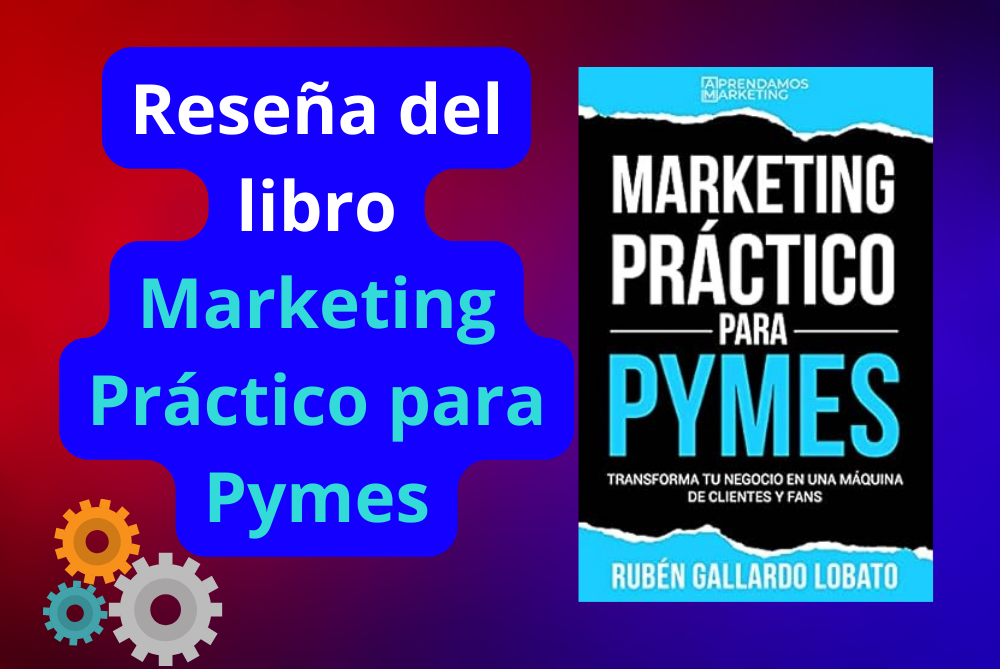 Reseña de libro marketing práctico para Pymes